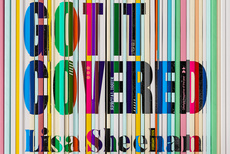 I'VE GOT IT COVERED / Lisa Sheehan